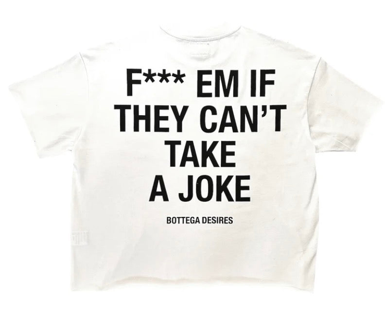 Bottega Desires Fu*k Em Tee (White)