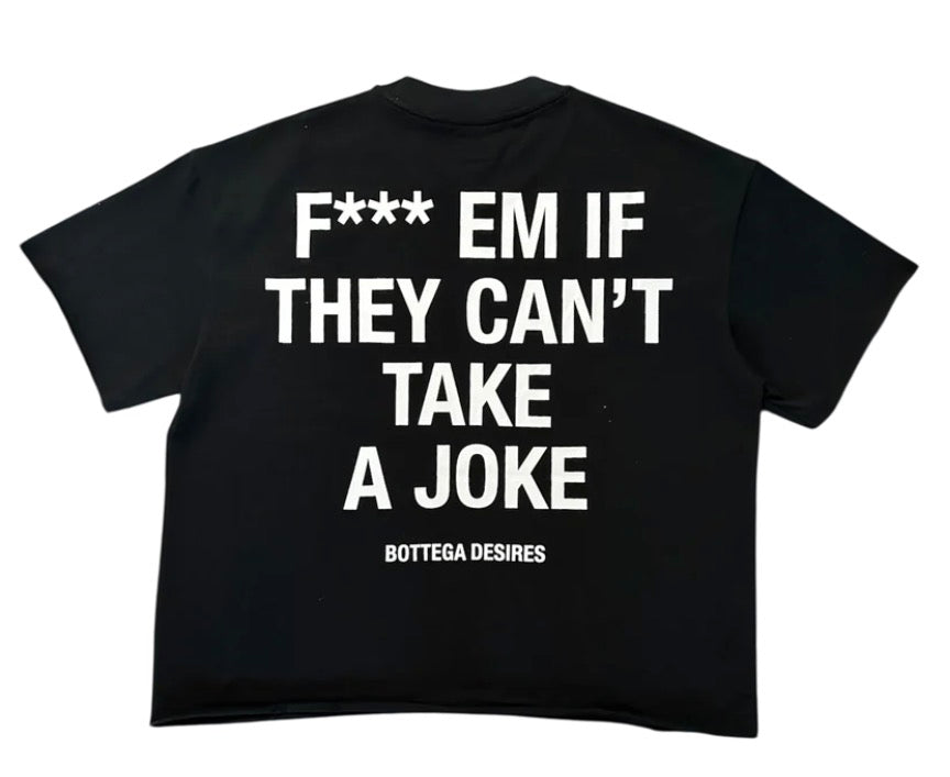 Bottega Desires Fu*k Em Tee (Black)